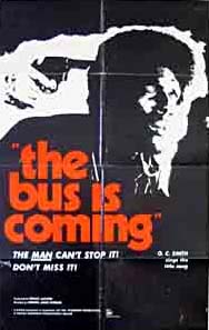 Source: "The Bus Is Coming" (1971). Directed by Wendell Franklin. K-Calb. 109 min.