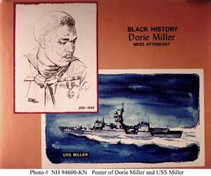 Source: Black History -- Dorie Miller -- Mess Attendant -- USS Miller.