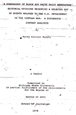 Source: Murphy, Wanda Herndon. A Comparison of Black and White Daily Newspapers' Editorial Opinions Regarding a Selected Set of Events Related to the U.S. Involvement in the Vietnam War: A Systematic Content Analysis. Thesis:  Michigan State University. 1978, 124 p.