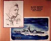 Black History -- Dorie Miller -- Mess Attendant -- USS Miller.