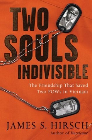 Source: Hirsch, James S. Two Souls Indivisible: The Friendship That Saved Two POWs in Vietnam. New York, NY: Houghton Mifflin, 2004.